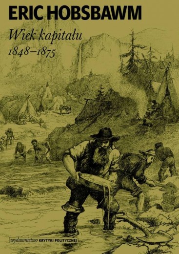 Eric Hobsbawm: Wiek Kapitału. 1848–1875