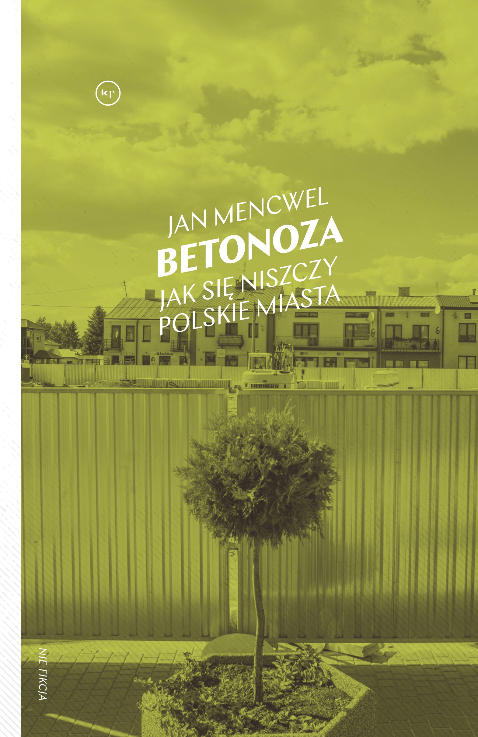 Jan Mencwel: Betonoza